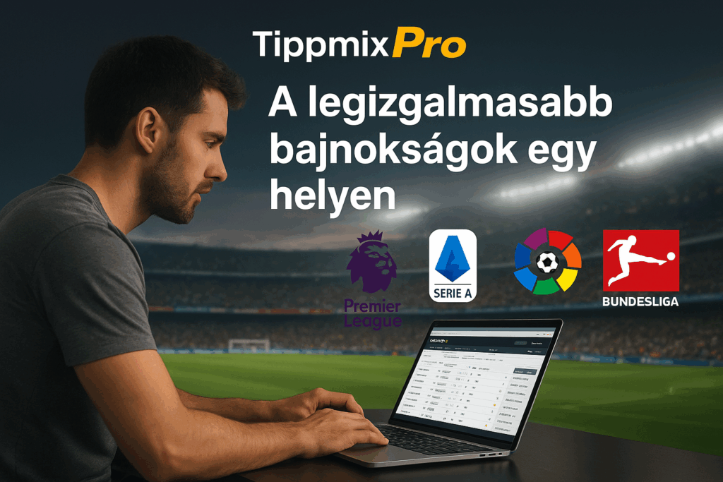 Tippmixpro tippek fogadások bajnokságok